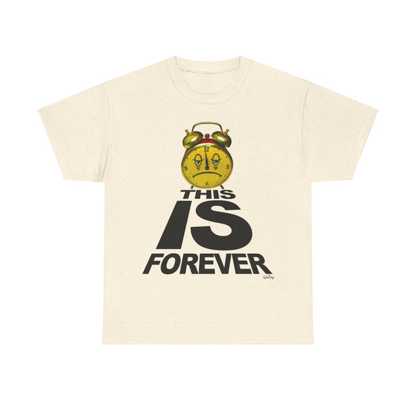 THIS IS FOREVER TEE