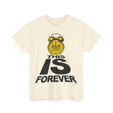 THIS IS FOREVER TEE