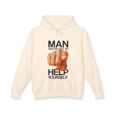 'MAN YOU'VE GOT TO HELP YOURSELF' Hooded Sweatshirt