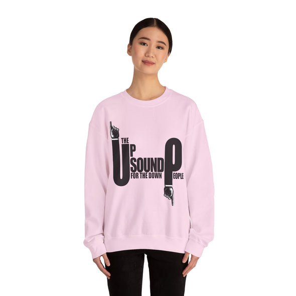 THE UP SOUND FOR DOWN PEOPLE- Crewneck Sweatshirt