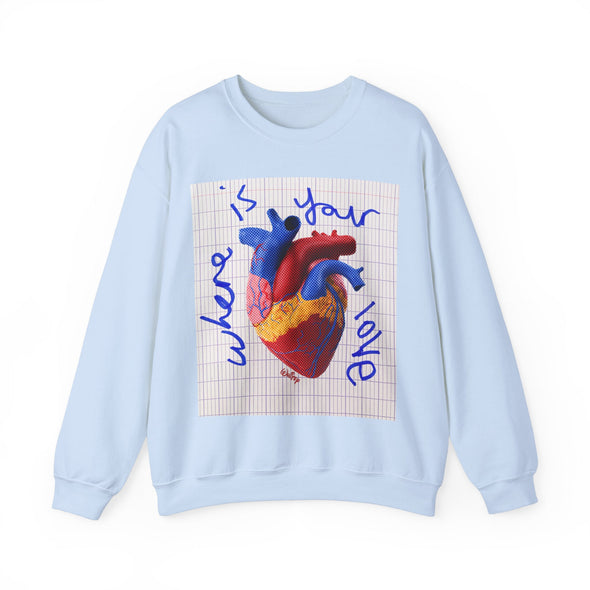 'WHERE'S YOUR LOVE?' Heavy Sweatshirt