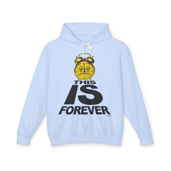 THIS IS FOREVER Hooded Sweatshirt