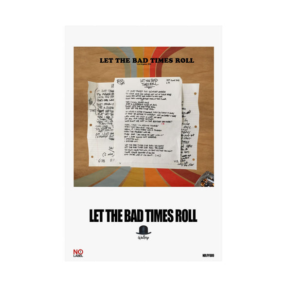 LET THE BAD TIMES ROLL- LYRIC WALL POSTER