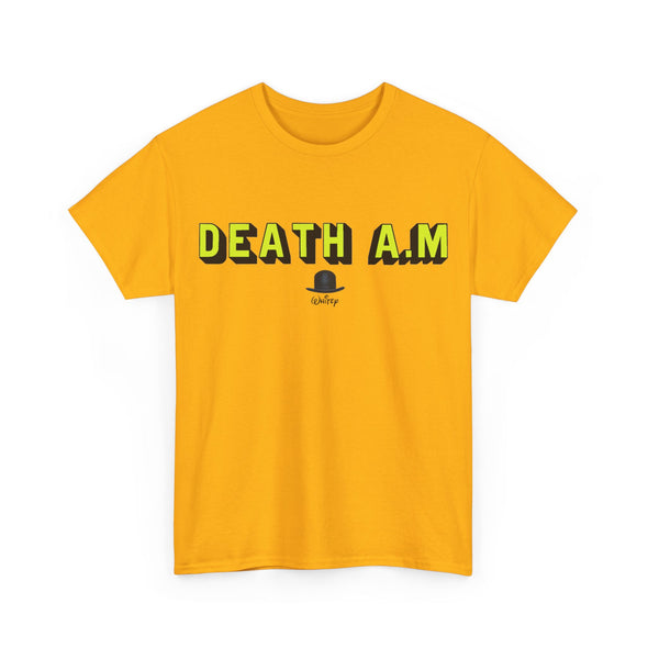 'DEATH A.M' TEE