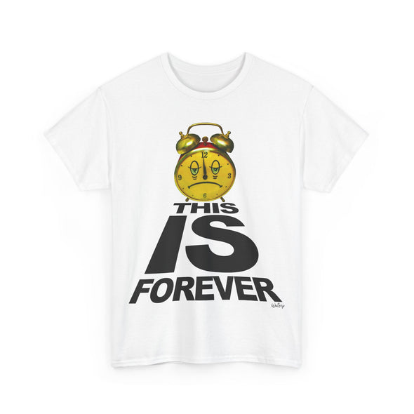 THIS IS FOREVER TEE