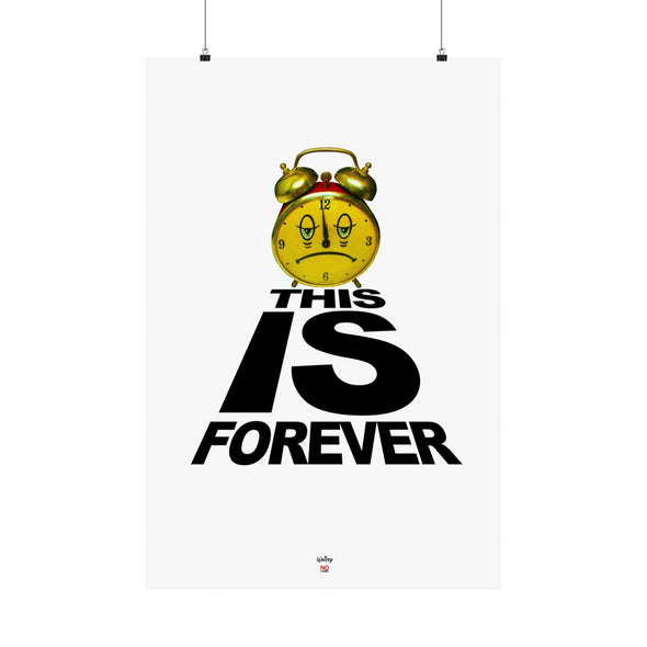 'THIS IS FOREVER / CLOCK' XXL Wall Print (210gsm)