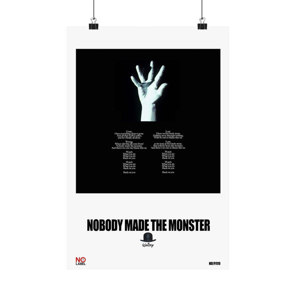 NOBODY MADE THE MONSTER - LYRICS WALL POSTER