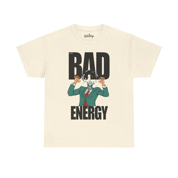 'BAD ENERGY' Heavy Cotton Tee