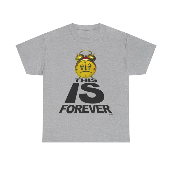 THIS IS FOREVER TEE