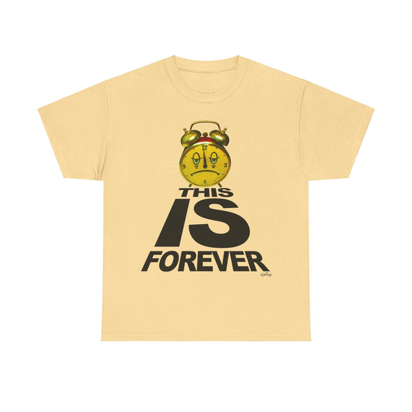 THIS IS FOREVER TEE