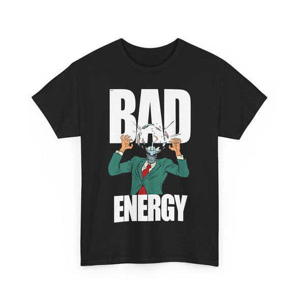 'BAD ENERGY' Heavy Cotton Tee