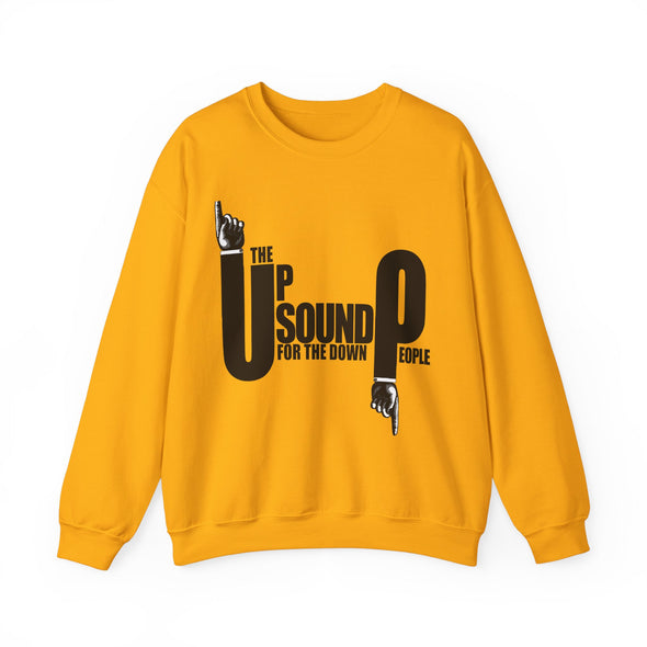 THE UP SOUND FOR DOWN PEOPLE- Crewneck Sweatshirt