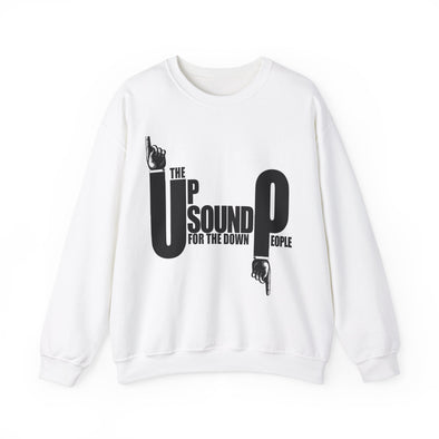 THE UP SOUND FOR DOWN PEOPLE- Crewneck Sweatshirt