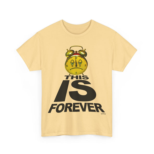 THIS IS FOREVER TEE