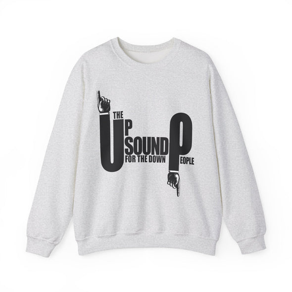 THE UP SOUND FOR DOWN PEOPLE- Crewneck Sweatshirt