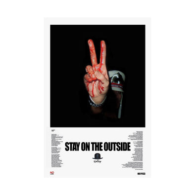 STAY ON THE OUTSIDE - LYRIC WALL POSTER