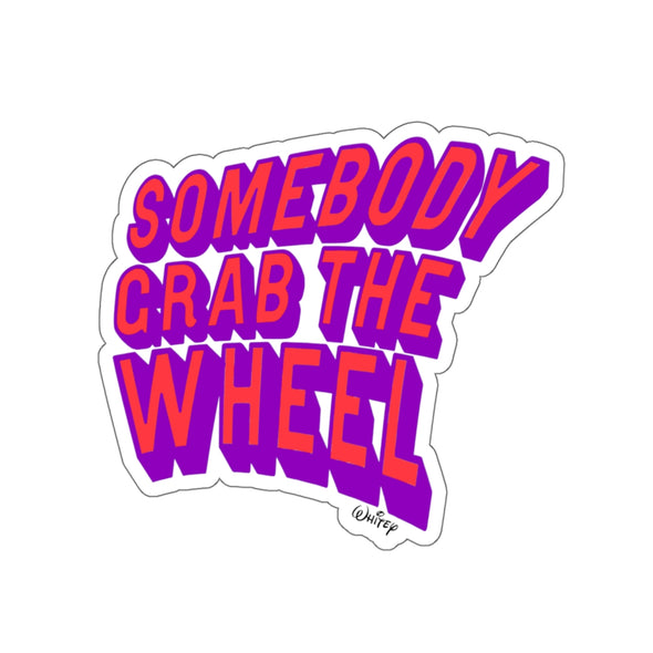 'GRAB THE WHEEL' STICKER