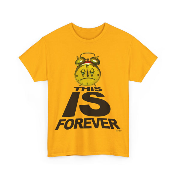 THIS IS FOREVER TEE