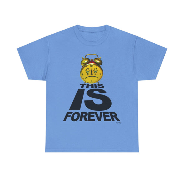 THIS IS FOREVER TEE