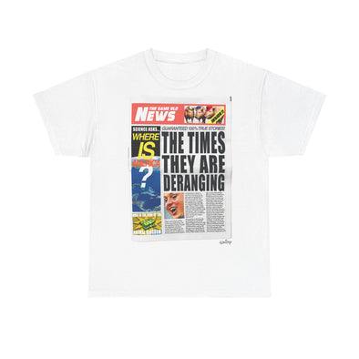 'THE TIMES THEY ARE DERANGING' NEWSPAPER TEE