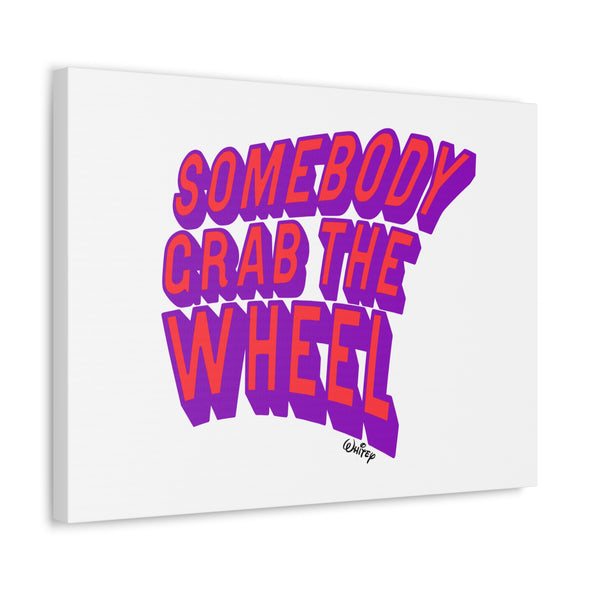 'GRAB THE WHEEL' - ULTRA BRIGHT LARGE CANVAS - **LIMITED EDITION OF 100**