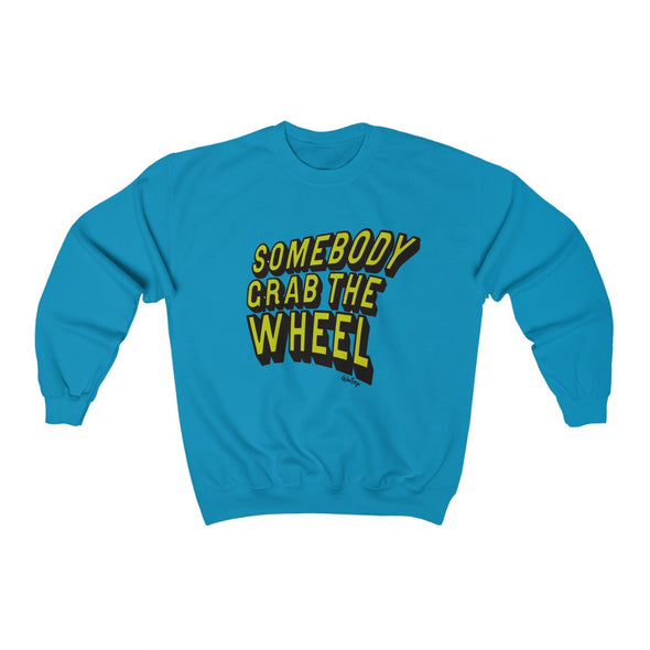 'GRAB THE WHEEL'  Heavy Sweatshirt