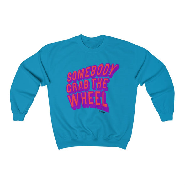 'GRAB THE WHEEL'  LIMITED EDITION PINK PRINT- Heavy Sweatshirt