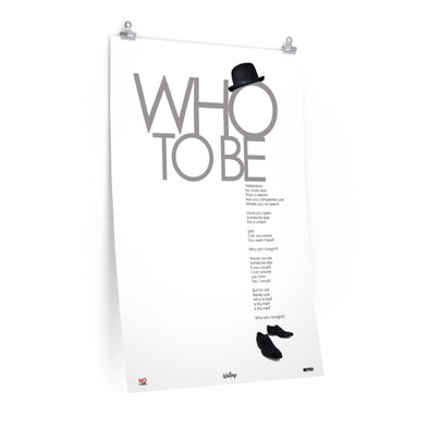 WHO TO BE - LYRICS WALL POSTER