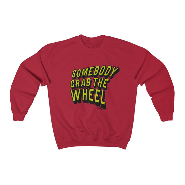 'GRAB THE WHEEL'  Heavy Sweatshirt