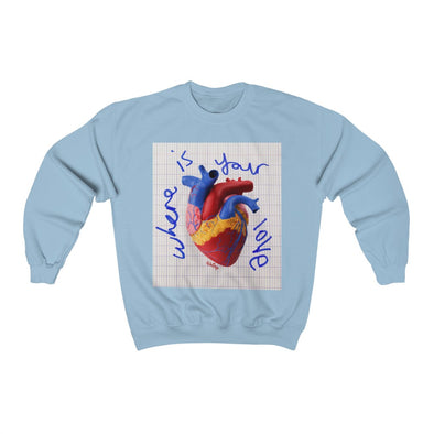 'WHERE'S YOUR LOVE?' Heavy Sweatshirt