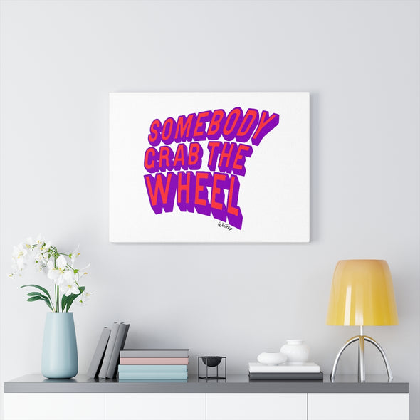 'GRAB THE WHEEL' - ULTRA BRIGHT LARGE CANVAS - **LIMITED EDITION OF 100**